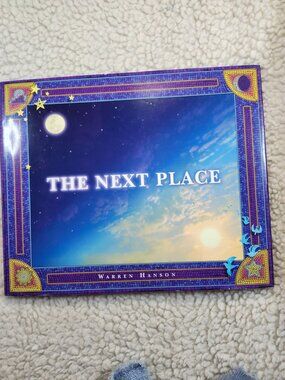 The Next Place Warren Hanson Hardcover Picture Book Waldman House Press 1997